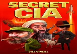 Download Secret CIA: 21 Insane CIA Operations That You’ve Probably Never Heard o