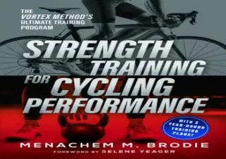 Download Strength Training for Cycling Performance: The Vortex Method’s Ultimate