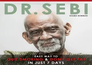 [PDF] Dr. Sebi Easy Way to Quit Smoking & Don't Get Fat. In Just 7 Days: Hypnosi