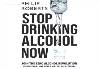 PDF Stop Drinking Alcohol: Join the Zero Alcohol Revolution: Be Healthier, Save