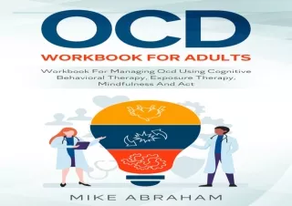 (PDF) OCD WORKBOOK FOR ADULTS  WORKBOOK FOR MANAGING OCD USING COGNITIVE BEHAVIO
