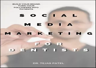 (PDF) Social Media Marketing for Dentists: Build your brand. Turn your followers