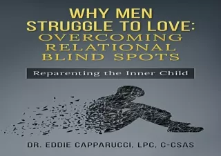 PDF Why Men Struggle to Love : Overcoming Relational Blind Spots Kindle