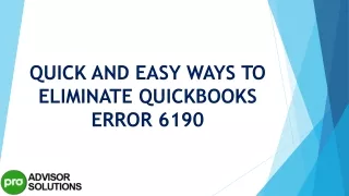 quick and easy ways to eliminate quickbooks error 6190
