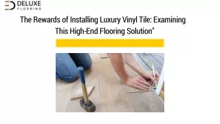 Unveiling the Top Benefits of Luxury Vinyl Flooring