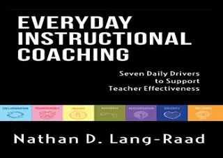 download Everyday Instructional Coaching: Seven Daily Drivers to Support Teacher