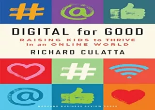 (PDF BOOK) Digital for Good: Raising Kids to Thrive in an Online World kindle