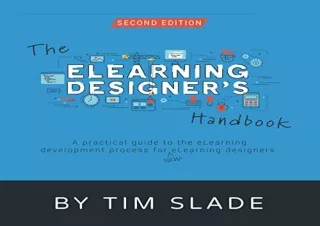 (PDF BOOK) The eLearning Designer's Handbook: A Practical Guide to the eLearning