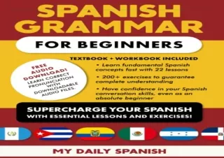 download Spanish Grammar for Beginners Textbook   Workbook Included: Supercharge