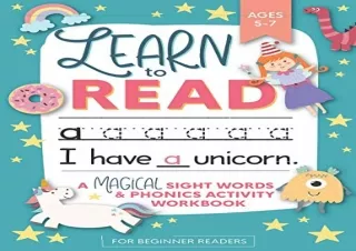 (PDF BOOK) Learn to Read: A Magical Sight Words and Phonics Activity Workbook fo