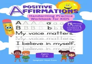 [READ PDF] Positive Affirmations Handwriting Practice Workbook for Kids: Phrases