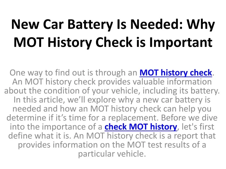 new car battery is needed why mot history check is important