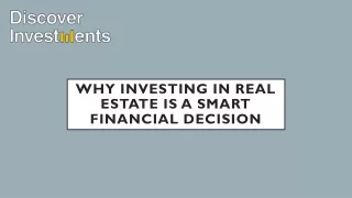 Why Investing in Real Estate is a Smart Financial Decision
