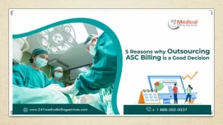 5 Reasons Why Outsourcing ASC Billing Is A Good Decision