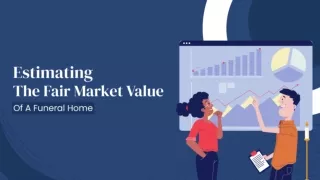 Estimating The Fair Market Value Of A Funeral Home