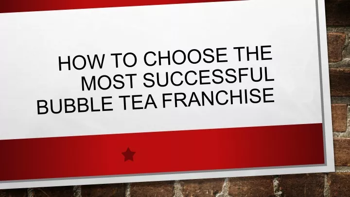 how to choose the most successful bubble tea franchise