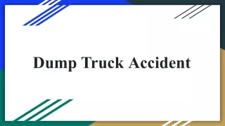 Dump Truck Accident