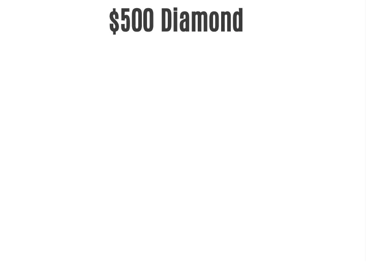 500 diamond