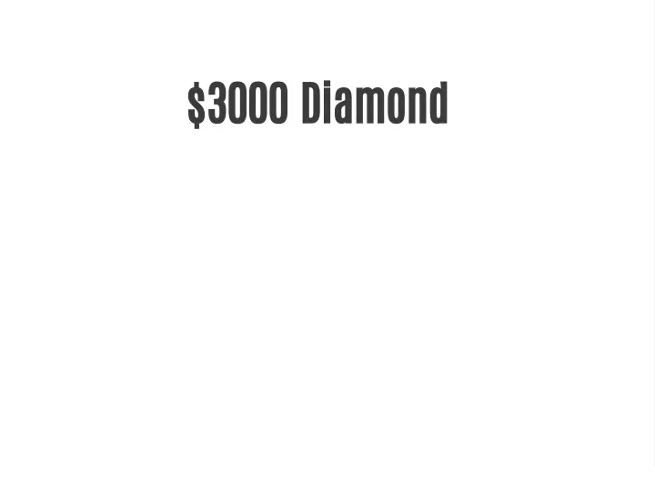 3000 diamond