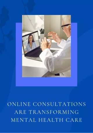 Online Consultations Are Transforming Mental Health Care