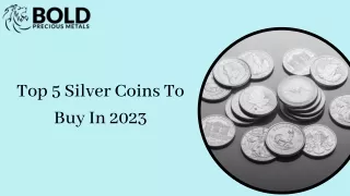 top 5 silver coins to buy in 2023