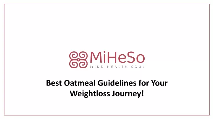 best oatmeal guidelines for your weightloss