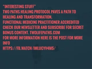 interesting stuff two paths healing protocol