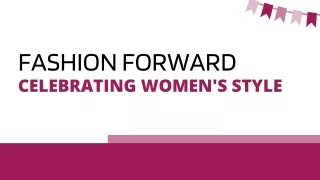Fashion Forward: Celebrating Women's Style