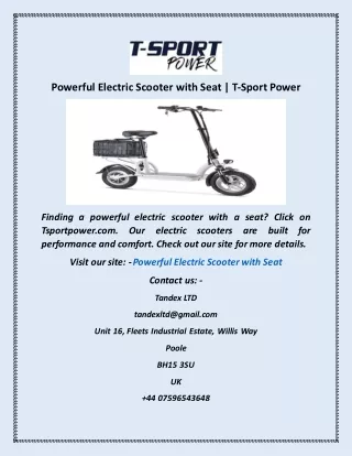 Powerful Electric Scooter With Seat  T Sport Power