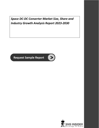 Space DC-DC Converter Market Size, Share and Industry Growth Analysis Report 2023-2030