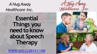 Essential Things you need to know about Speech Therapy - A Hug Away Healthcare Inc.