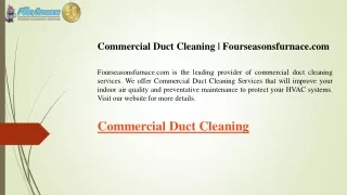 Commercial Duct Cleaning  Fourseasonsfurnace.com