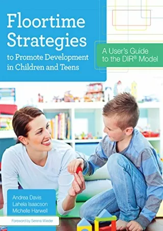_PDF_ Floortime Strategies to Promote Development in Children and Teens: A User'