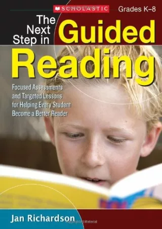 PDF/BOOK The Next Step in Guided Reading: Focused Assessments and Targeted Lesso