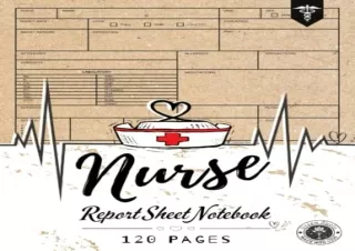 [PDF] Nurse Report Sheet Notebook: Nursing Notebook Full