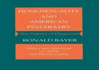 (PDF) Homosexuality and American Psychiatry: The Politics of Diagnosis Full