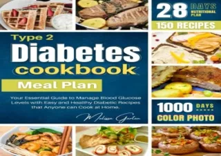 Download Type 2 Diabetes cookbook Meal Plan: Your Essential Guide to Manage Bloo