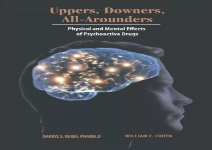 PPT - PDF Uppers, Downers, All-Arounders: Physical And Mental Effects ...