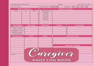 (PDF) Caregiver Daily Log Book: Caregiver Report Sheets for Assisted Living Pati