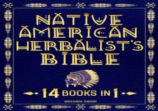 (PDF) Native American Herbalist's Bible: 14 Books in 1 - Your Medicine-Making Co