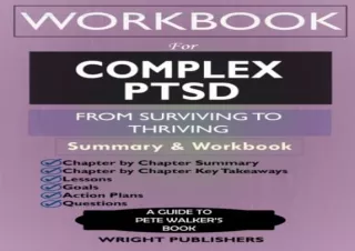 (PDF) Workbook for Complex PTSD: From Surviving to Thriving by Pete Walker: A Gu