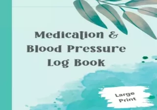 (PDF) Medication & Blood Pressure Log Book Large Print: Daily Medicine and Blood