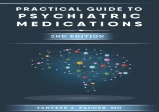 PDF Practical Guide to Psychiatric Medications - 2nd Edition: Simple, Concise, &