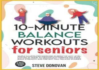 PDF 10-Minute Balance Workouts for Seniors: Simple Illustrated Exercises Elderly