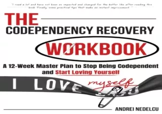 PDF The Codependency Recovery Workbook: A12-Week Master Plan to Stop Being Codep
