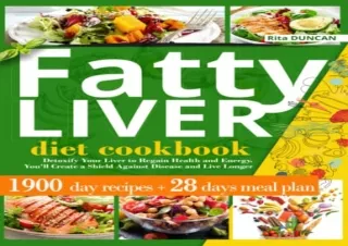 PDF Fatty Liver Diet Cookbook: Detoxify Your Liver to Regain Health and Energy.