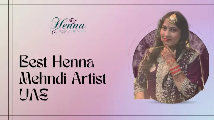 best henna mehndi artist uae