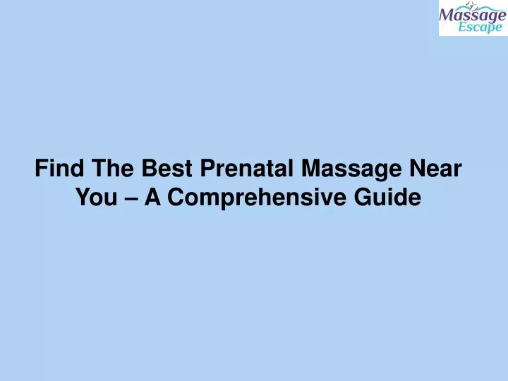 find the best prenatal massage near