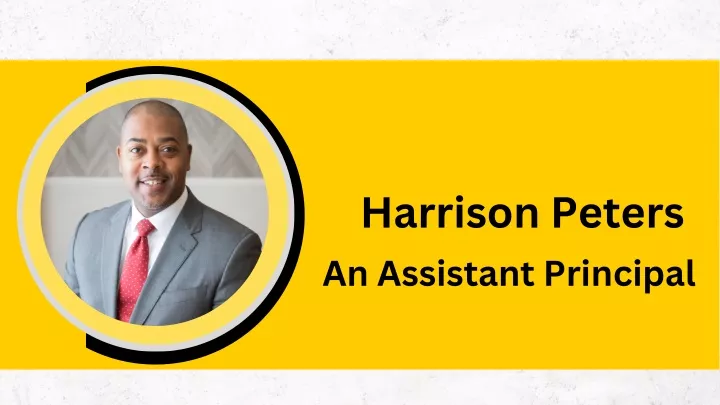 harrison peters an assistant principal