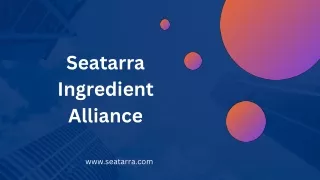 Welcome To Seatarra Ingredient Alliance
